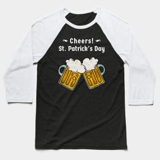 Cheers St Patricks Day Baseball T-Shirt